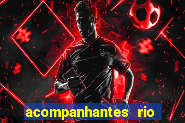 acompanhantes rio de janeiro